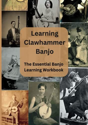 Image of Learning Clawhammer Banjo: The Essential Banjo Learning Workbook