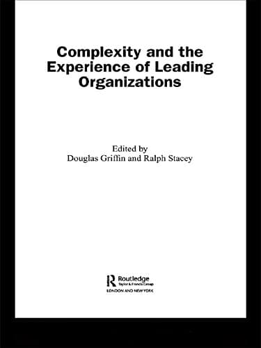 Image of Complexity and the Experience of Leading Organizations (Complexity as the Experience of Organizing)