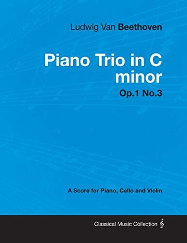 Image of Ludwig Van Beethoven - Piano Trio in C minor - Op. 1/No. 3 - A Score for Piano, Cello and Violin: With a Biography by Joseph Otten