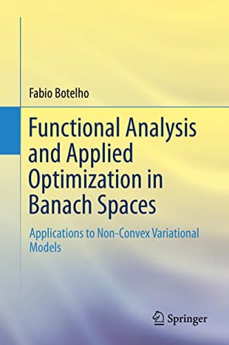 Image of Functional Analysis and Applied Optimization in Banach Spaces: Applications to Non-Convex Variational Models