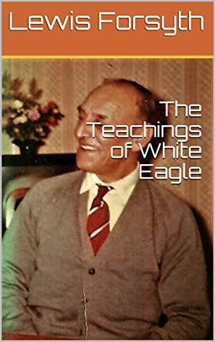 Image of The Teachings of White Eagle