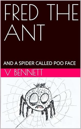Image of FRED THE ANT : AND A SPIDER CALLED POO FACE