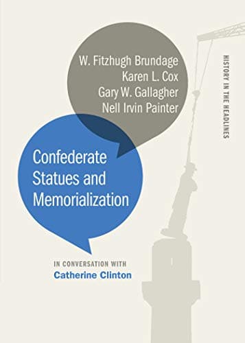 Image of Confederate Statues and Memorialization (History in the Headlines)