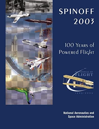 Image of Spinoff 2003: 100 Years of Powered Flight - Centennial of Flight, 1903-2003