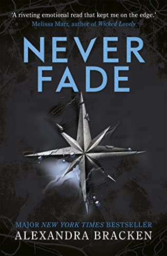 Image of Never Fade: Book Two in the heart-stopping dystopian series from the bestselling author of LORE (A Darkest Minds Novel)