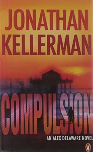 Image of Compulsion: An Alex Delaware Thriller by Kellerman, Jonathan (August 27, 2009) Paperback