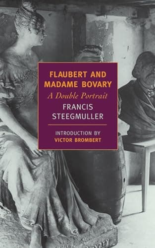 Image of Flaubert and Madame Bovary: A Double Portrait (New York Review Books Classics)