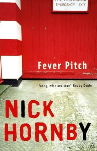 Image of Fever Pitch: Written by Nick Hornby, 2005 Edition, (New Ed) Publisher: Penguin [Paperback]
