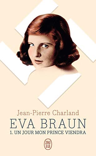Image of Eva Braun (Tome 1) - Un jour mon prince viendra (French Edition)
