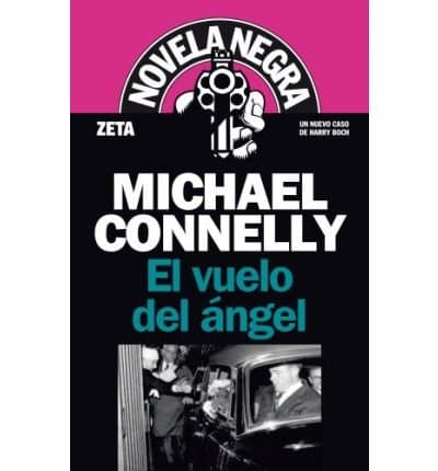Image of El Vuelo del Angel = Angels Flight (Novela Negra #1335/8) (Spanish) Connelly, Michael ( Author ) Nov-01-2008 Paperback