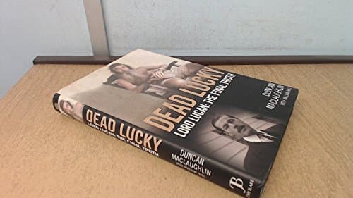 Image of Dead Lucky - Lord Lucan: The Final Truth