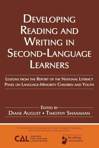 Image of Developing Reading and Writing in Second-Language Learners: Lessons from the Report of the National Literacy Panel on Language-Minority Children and ... Association of Colleges for Teacher Education
