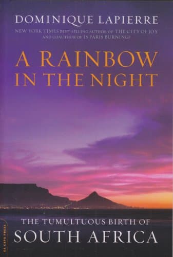 Image of A Rainbow in the Night: The Tumultuous Birth of South Africa