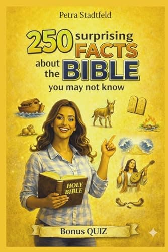 Image of 250 Surprising facts about the bible you may not know: Fascinating stories, hidden details and unexpected insights from the Bible
