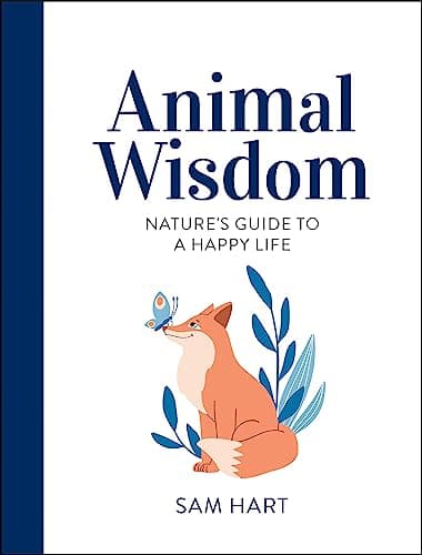 Image of Animal Wisdom: Nature's Guide to a Happy Life