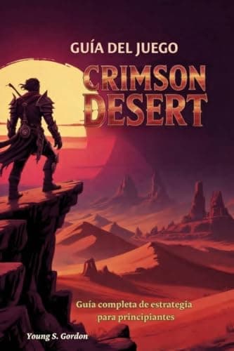 Image of GUÍA DEL JUEGO CRIMSON DESERT: Guía completa de estrategia para principiantes (Spanish Edition)