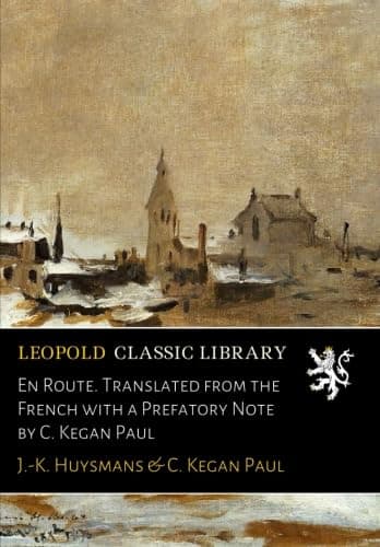 Image of En Route. Translated from the French with a Prefatory Note by C. Kegan Paul