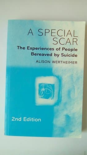 Image of A Special Scar, 2nd Edition: The Experiences of People Bereaved by Suicide