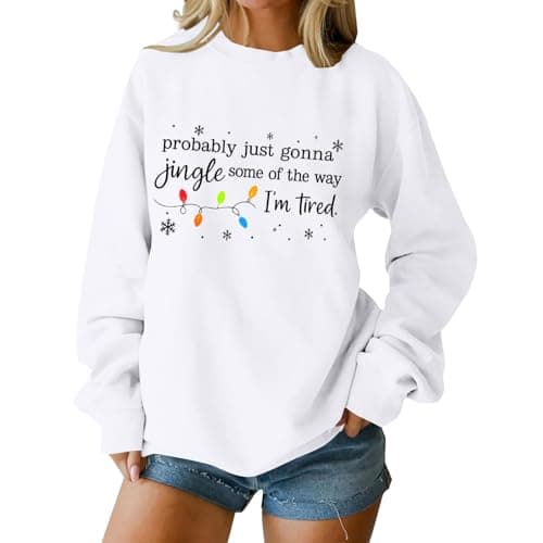 Image of Christmas Sweatshirts for Women Funny Jingle Some of the Way Sweatshirt Oversized Crewneck Long Sleeve Pullover Tops Xmas Holiday Jumpers White