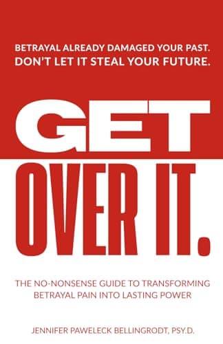 Image of Get Over It: The No-Nonsense Guide to Transforming Betrayal Pain into Lasting Power