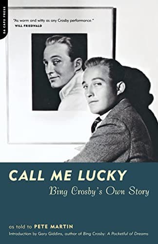 Image of Call Me Lucky: Bing Crosby's Own Story