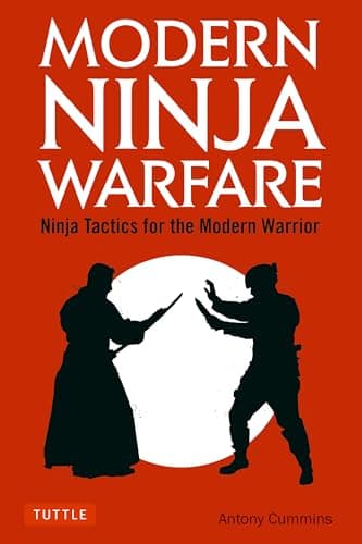 Image of Modern Ninja Warfare: Ninja Tactics and Methods for the Modern Warrior: Ninja Tactics for the Modern Warrior