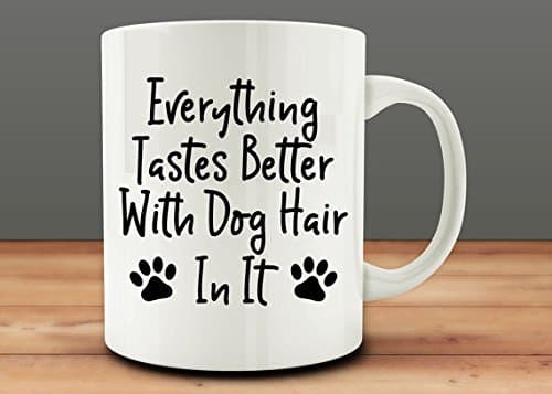 Image of dog lover gift, Everything Tastes Better With Dog Hair In It Mug, Dog Mug