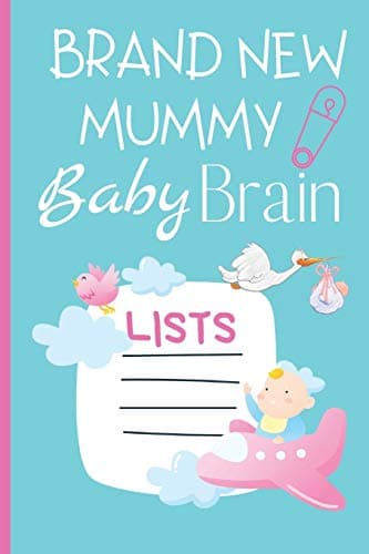 Image of Notebook For New Mums: List Style Notebook - Brand New Mummy Baby Brain Notepad - To-Do List Journal For Forgetful Mums.