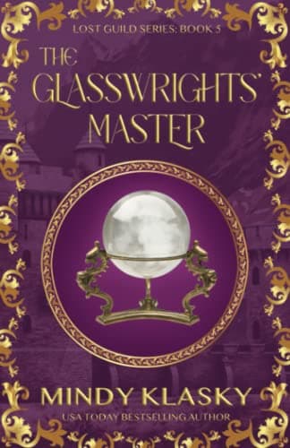 Image of The Glasswrights' Master: 20th Anniversary Edition: 5 (Lost Guild Series)