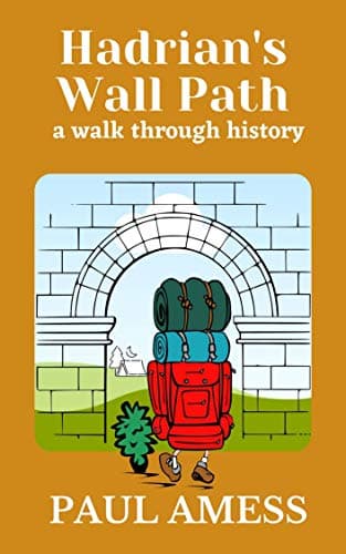 Image of Hadrians Wall Path: A Walk Through History (History Walks 1-5)