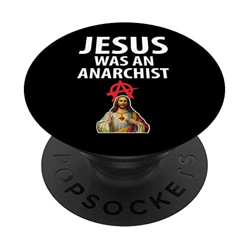 Image of 'Jesus Was An Anarchist' Christian Anarchy Easter Gospel PopSockets Swappable PopGrip