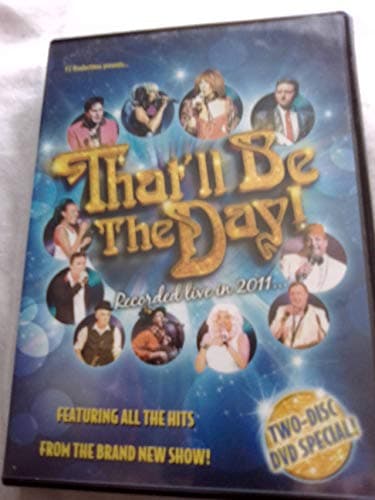 Image of That'll be the Day Recorded Live in 2011 Double DVD Thatll be the Day 42 Tracks