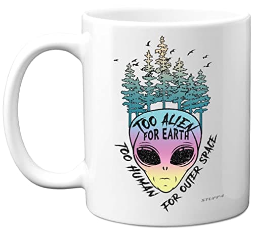 Image of Stuff4 Too Alien - Funny Birthday Gifts for Her Him, Novelty 11oz Ceramic Dishwasher Safe Mugs, Mugs Gift for Women Men, Dad Birthday Gifts, Mum Christmas, Mothers Day, Fathers Day