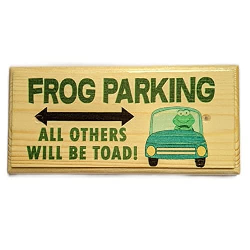 Image of Frog Parking Sign, All Others Will Be Toad Plaque, Garden Pond Sign