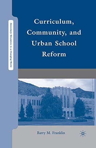 Image of Curriculum, Community, and Urban School Reform (Secondary Education in a Changing World)