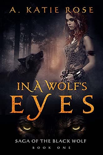 Image of In a Wolf's Eyes : Saga of the Black Wolf, Book One