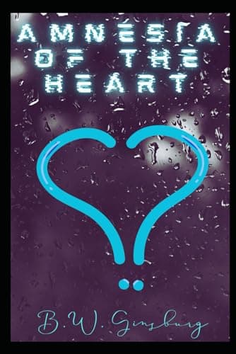 Image of Amnesia of the Heart: A Poetry Collection