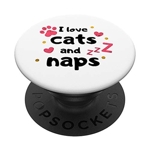 Image of Cats design Animal Lover I Love Cats And Naps Cat Owner PopSockets PopGrip: Swappable Grip for Phones & Tablets