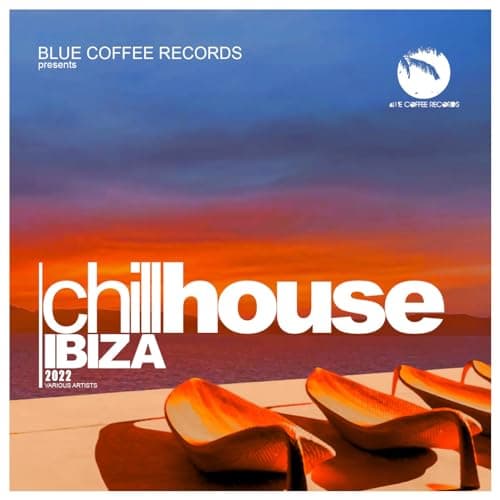 Image of Chill House Ibiza 2022 (Continuous DJ Mix)