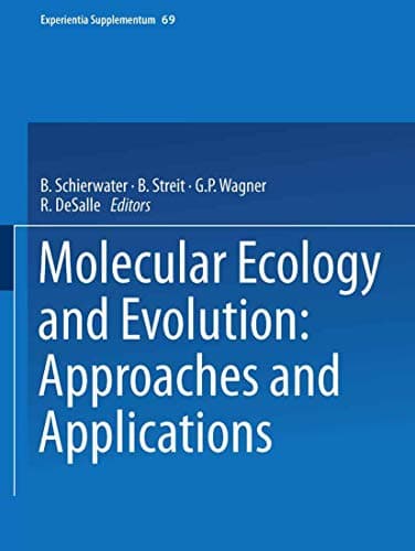 Image of Molecular Ecology and Evolution: Approaches and Applications: 69 (Experientia Supplementum, 69)