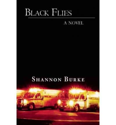 Image of [(Black Flies)] [Author: Shannon Burke] published on (April, 2008)