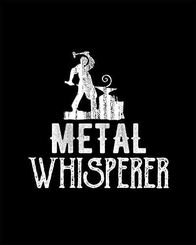 Image of Metal Whisperer- 8x10 Unframed Blacksmithing Wall Decor Art Print On A Black Background - Great Gift For Blacksmiths Or Those Who Love Blacksmithing