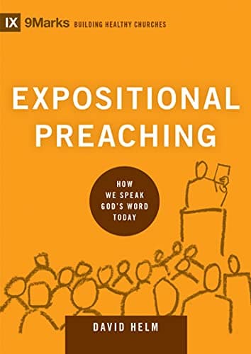 Image of Expositional Preaching: How We Speak God's Word Today (9Marks: Building Healthy Churches Book 7)