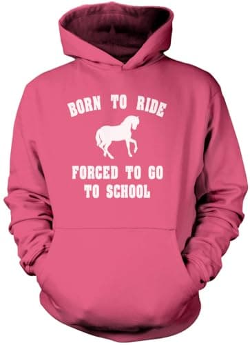 Image of Born to Ride Forced to Go to School - Unisex Hoodie - Horse Rider Horsey Pony Stables 7-8 Years Pink