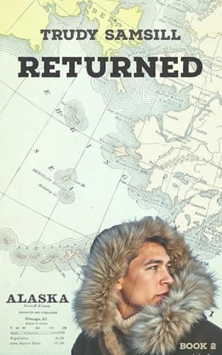 Image of Returned: ALASKA'S ALEUTIAN ISLAND SERIES BOOK 2 (Alaska's Aleutian Islands Series)
