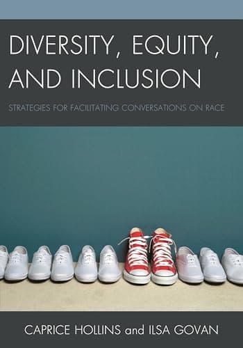 Image of Diversity, Equity, and Inclusion: Strategies for Facilitating Conversations on Race