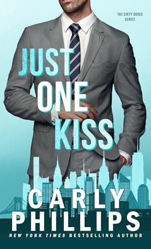 Image of Just One Kiss: A billionaire, one night stand, surprise baby romance (The Dirty Dares Book 2)
