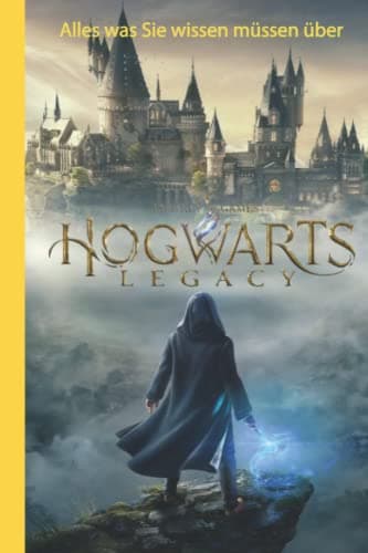Image of HOGWARTS LEGACY: Alles was Sie wissen müssen über