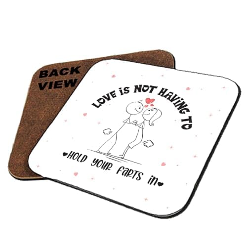 Image of Valentine's Day Gift, Love Is Not Having To Hold Your Farts In, Funny Gift, Tableware, Coffee, Tea, Drink Coaster. (Square Shaped Coaster)