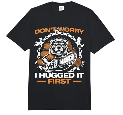 Image of I Hugged it First Lumberjack Chainsaw Chopping Wood Comfort Colors Adult Heavyweight T-Shirt